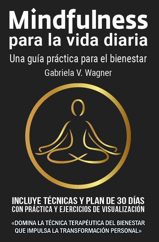 Guía Oficial de Prácticas y Recursos: Mindfulness para la vida diaria